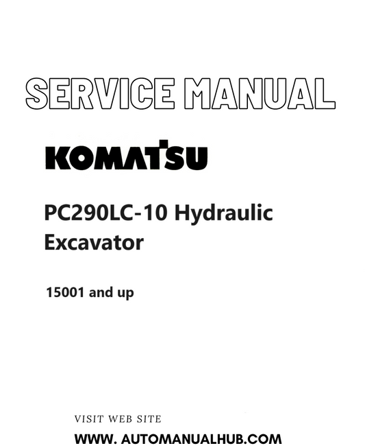 Komatsu PC290LC-10 Hydraulic Excavator Service And Repair Manual 15001 and up PDF