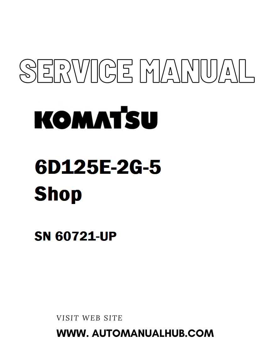 Komatsu 6D125E-2G-5 Shop Service And Repair Manual SN 60721-UP - PDF