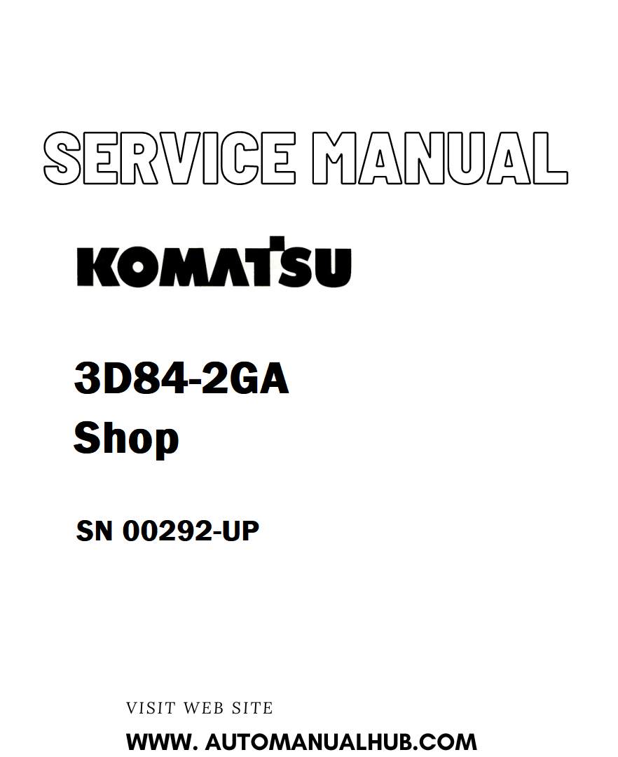 Komatsu 3D84-2GA Shop Service And Repair Manual SN 00292-UP - PDF