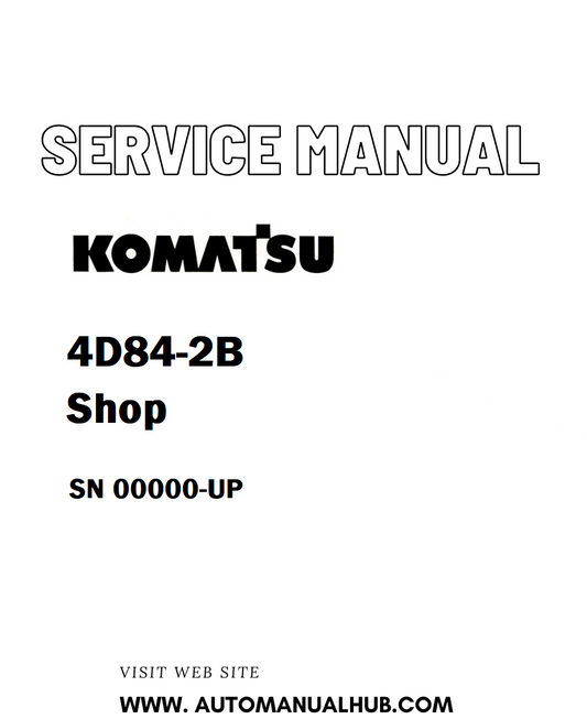 Komatsu 4D84-2B Shop Service And Repair Manual SN 00000-UP - PDF