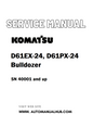 Komatsu D61EX-24, D61PX-24 Bulldozer Service And Repair Manual SN 40001 and up - PDF