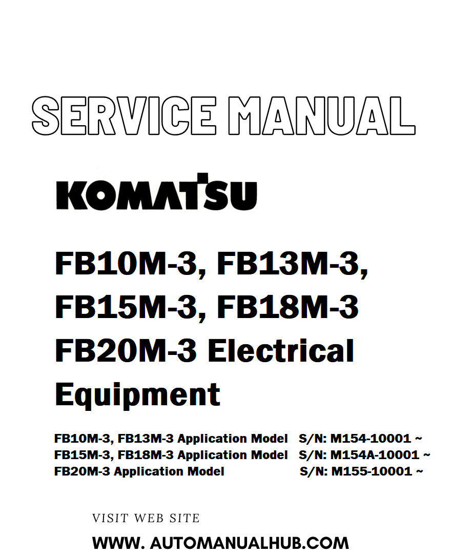 Komatsu FB10M-3, FB13M-3, FB15M-3, FB18M-3 FB20M-3 Electrical Equipment Service And Repair Manual - PDF