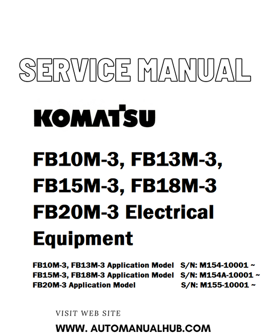 Komatsu FB10M-3, FB13M-3, FB15M-3, FB18M-3 FB20M-3 Electrical Equipment Service And Repair Manual - PDF