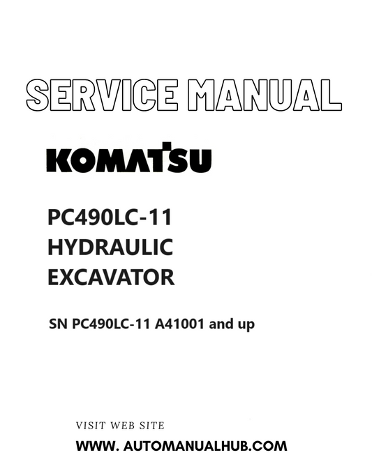 Komatsu PC490LC-11 HYDRAULIC EXCAVATOR Service And Repair Manual SN PC490LC-11 A41001 and up PDF