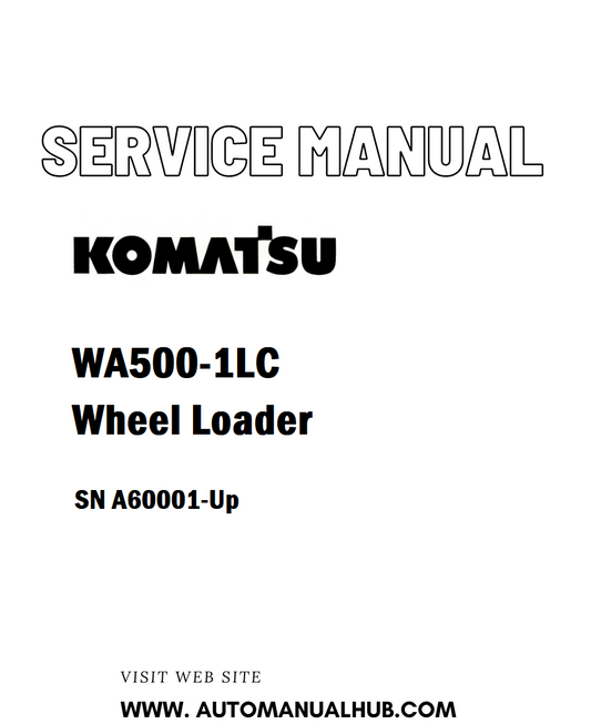 Komatsu A500-1LC Wheel Loader Service And Repair Manual SN A60001 and Up - PDF