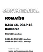 Komatsu D31A-16, D31P-16 Bulldozer Service And Repair Manual SN 25001 and up - PDF