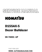 Komatsu D155AX-5 Dozer Bulldozer Service And Repair Manual SN 76001 -UP - PDF