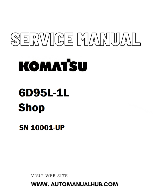 Komatsu 6D95L-1L Shop Service And Repair Manual SN 10001-UP - PDF