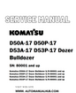 Komatsu D50A-17 D50P-17 D53A-17 D53P-17 Dozer Bulldozer Service And Repair Manual SN: 80001 and up - PDF