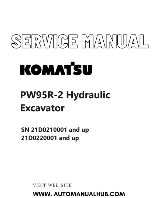 Komatsu PW95R-2 Hydraulic Excavator Service Repair Manual SN 21D0210001 and up, 21D0220001 and up PDF
