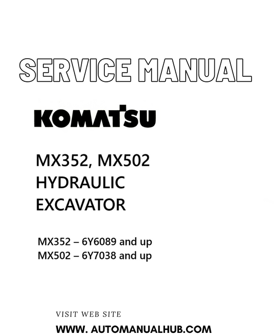 KOMATSU MX352, MX502 HYDRAULIC EXCAVATOR SERVICE AND REPAIR MANUAL - PDF