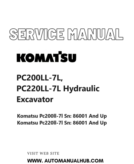 Komatsu PC200LL-7L, PC220LL-7L Hydraulic Excavator Service And Repair Manual SN 86001 and up PDF