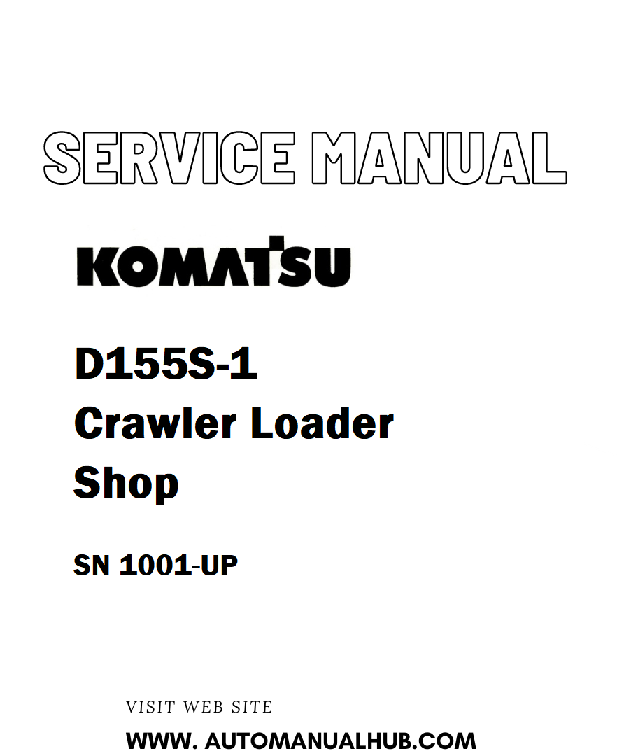 Komatsu D155S-1 Crawler Loader Shop Service And Repair Manual SN 1001-UP - PDF