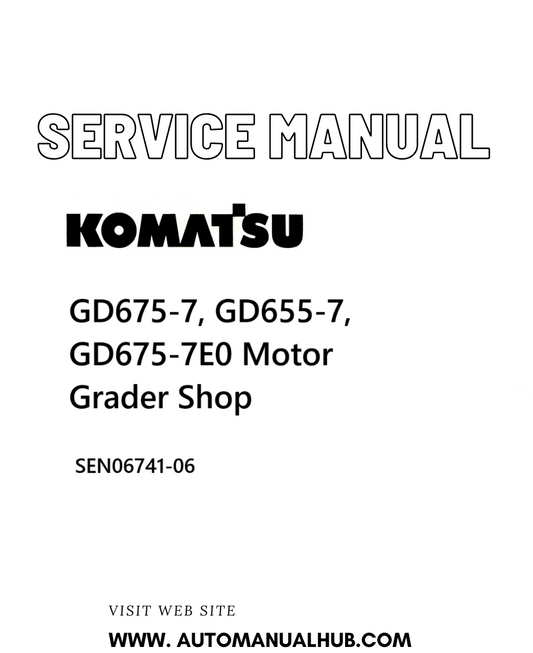 Komatsu GD675-7, GD655-7, GD675-7E0 Motor Grader Shop Service And Repair Manual SEN06741-06 - PDF