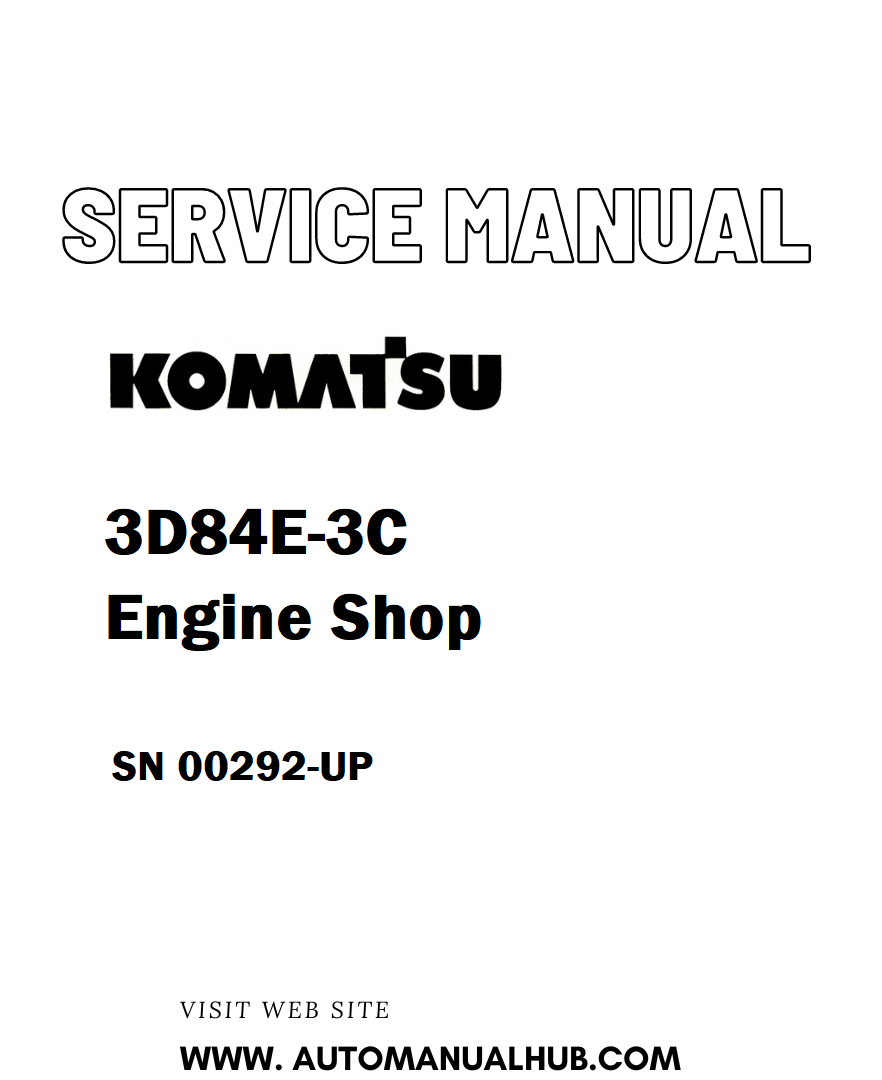 Komatsu 3D84E-3C Engine Shop Service And Repair Manual SN 00292-UP - PDF