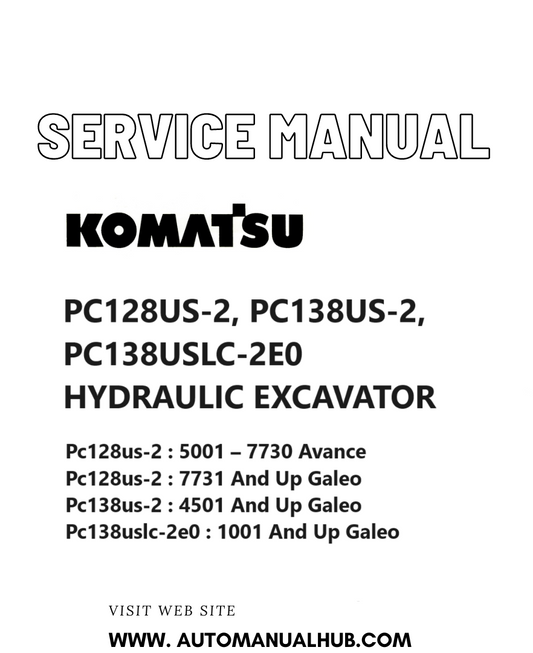 KOMATSU PC128US-2, PC138US-2, PC138USLC-2E0 HYDRAULIC EXCAVATOR SERVICE AND REPAIR MANUAL PDF