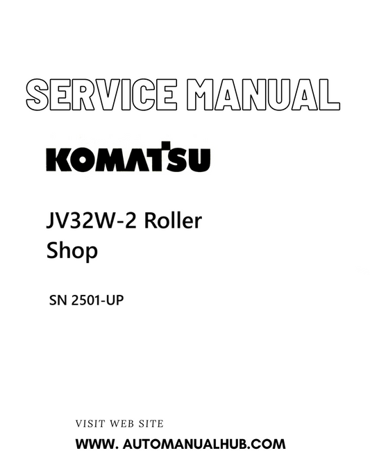 Komatsu JV32W-2 Roller Shop Service And Repair Manual SN 2501-UP - PDF