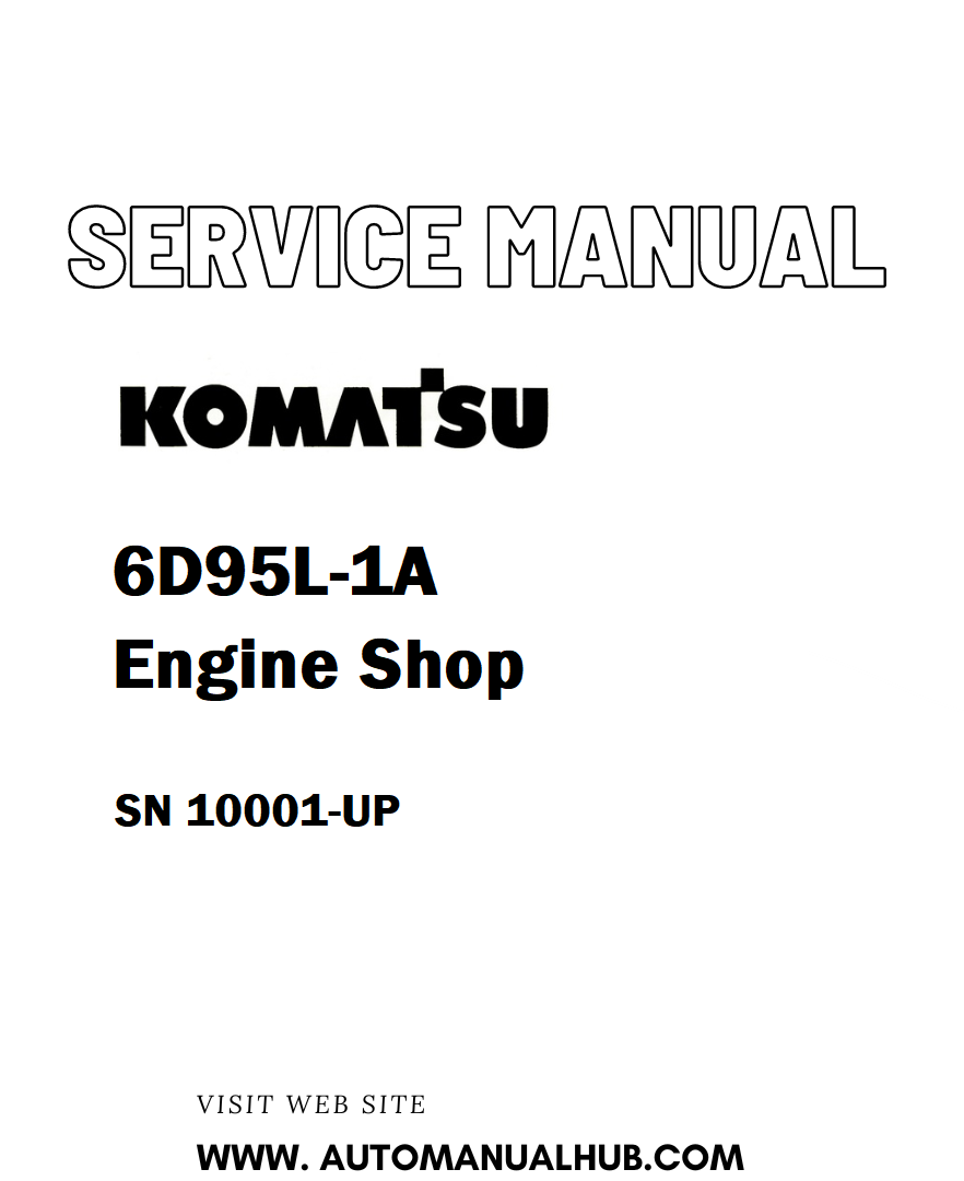 Komatsu 6D95L-1A Engine Shop Service And Repair Manual SN 10001-UP - PDF