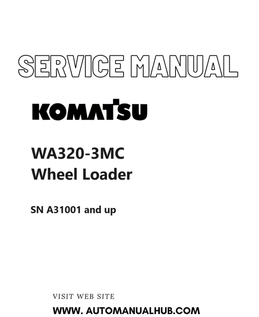 Komatsu WA320-3MC Wheel Loader Service And Repair Manual SN A31001 and up PDF