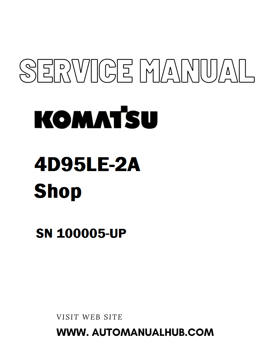 Komatsu 4D95LE-2A Shop Service And Repair Manual SN 100005-UP  - PDF