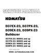 Komatsu D37EX-23, D37PX-23, D39EX-23, D39PX-23 Bulldozer Service And Repair Manual SN 80001 and up, 90001 and up - PDF