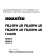 Komatsu FB14RW-1R FB16RW-1R FB20RW-1R FB25RW-1R Forklift Service And Repair Manual - PDF