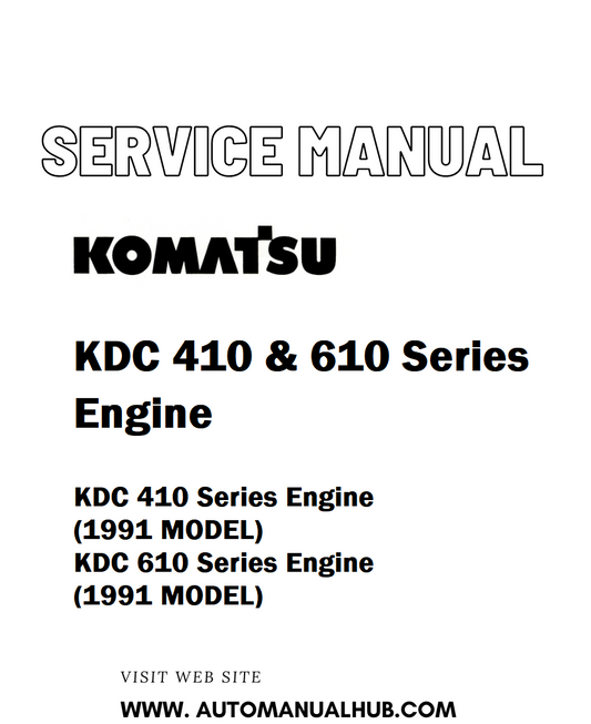 Komatsu KDC 410 & 610 Series Engine Service And Repair Manual - PDF