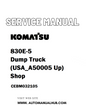 Komatsu 830E-5 Dump Truck (USA_A50005 Up) Shop Service And Repair Manual CEBM032105 - PDF