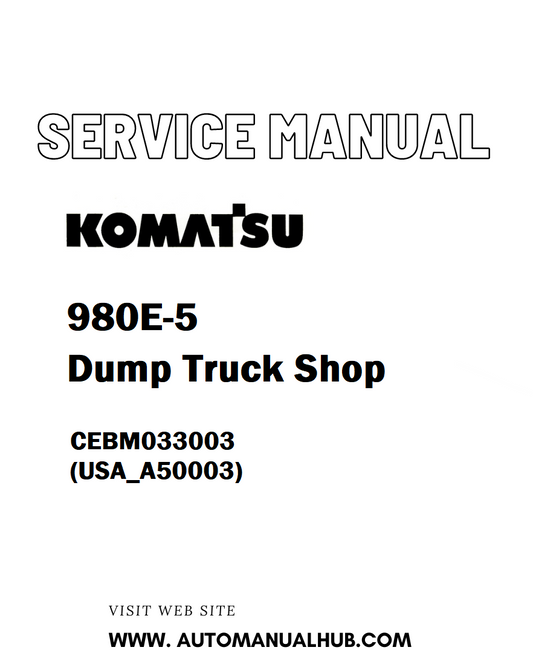 Komatsu 980E-5 Dump Truck Shop Service And Repair Manual CEBM033003 (USA_A50003) - PDF