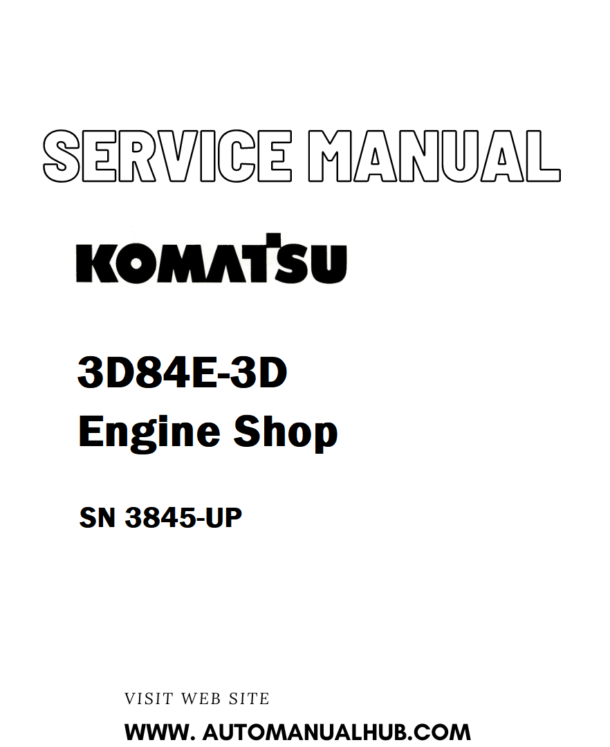 Komatsu 3D84E-3D Engine Shop Service And Repair Manual SN 3845-UP - PDF