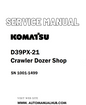 Komatsu D39PX-21 Crawler Dozer Shop Service And Repair Manual SN 1001-1499 - PDF