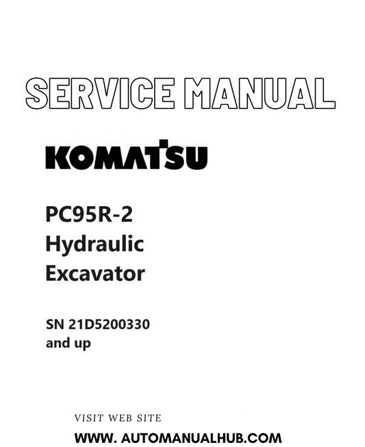 Komatsu PC95R-2 Hydraulic Excavator Service And Repair Manual SN 21D5200330 and up PDF