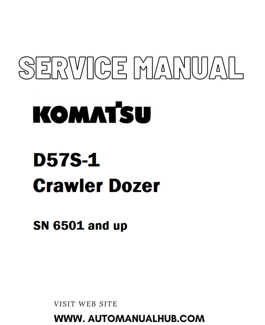 Komatsu D57S-1 Crawler Dozer Service And Repair Manual SN 6501 and up - PDF