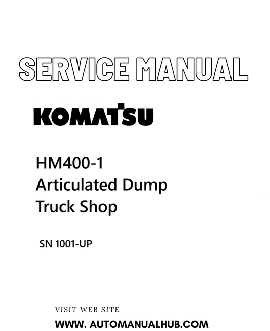 Komatsu HM400-1 Articulated Dump Truck Shop Service And Repair Manual SN 1001-UP - PDF