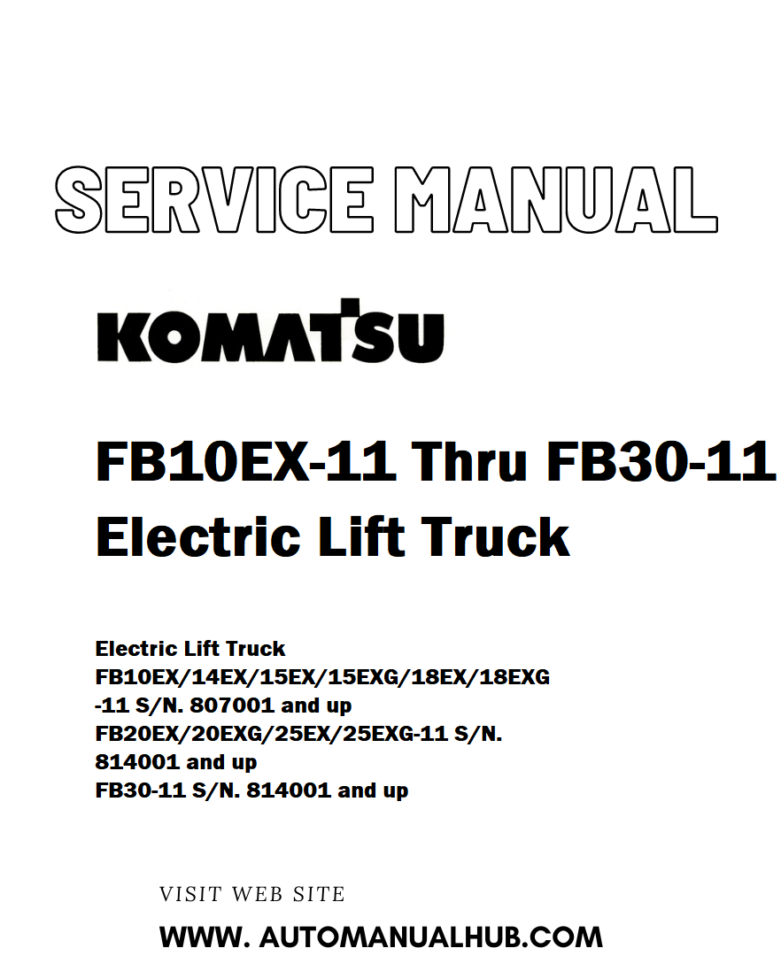 Komatsu FB10EX-11 Thru FB30-11 Electric Lift Truck Service And Repair Manual - PDF