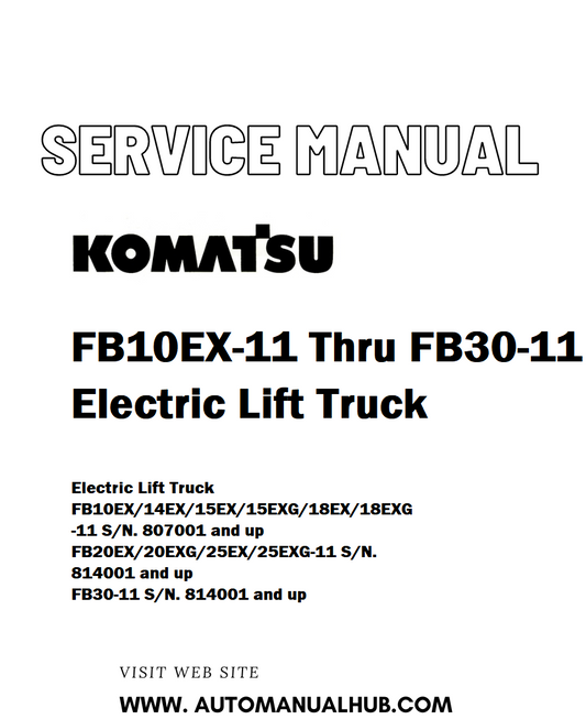 Komatsu FB10EX-11 Thru FB30-11 Electric Lift Truck Service And Repair Manual - PDF