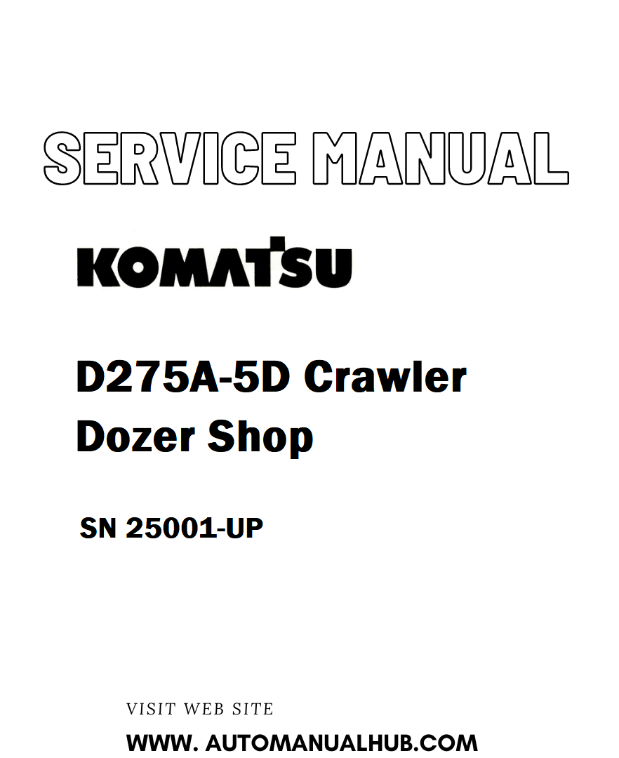 Komatsu D275A-5D Crawler Dozer Shop Service And Repair Manual SN 25001-UP - PDF