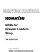 Komatsu D31S-17 Crawler Loaders Shop Service And Repair Manual SN 32001-UP - PDF