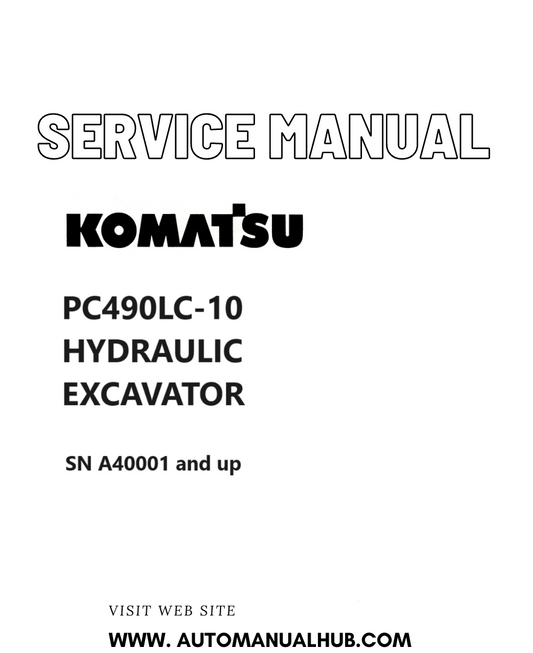 KOMATSU PC490LC-10 HYDRAULIC EXCAVATOR SERVICE AND REPAIR MANUAL SN A40001 and up PDF