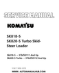 Komatsu SK818-5, SK820-5 Turbo Skid Steer Loader Service And Repair Manual SN 37BF50111 and up, 37BTF50112 and up PDF