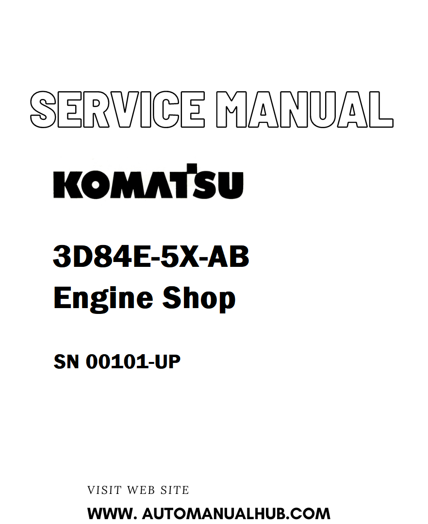 Komatsu 3D84E-5X-AB Engine Shop Service And Repair Manual SN 00101-UP - PDF