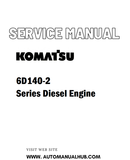 Komatsu 6D140-2 Series Diesel Engine Service And Repair Manual - PDF