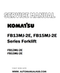 Komatsu FB13MJ-2E, FB15MJ-2E Series Forklift Service And Repair Manual - PDF