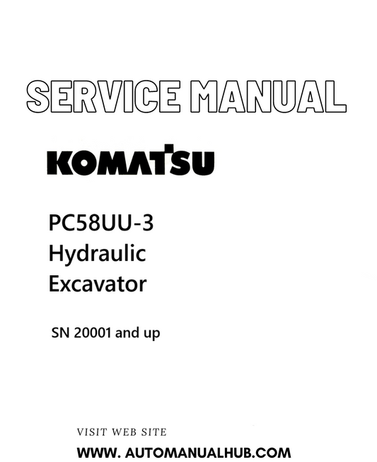 Komatsu PC58UU-3 Hydraulic Excavator Service And Repair Manual SN 20001 and up PDF