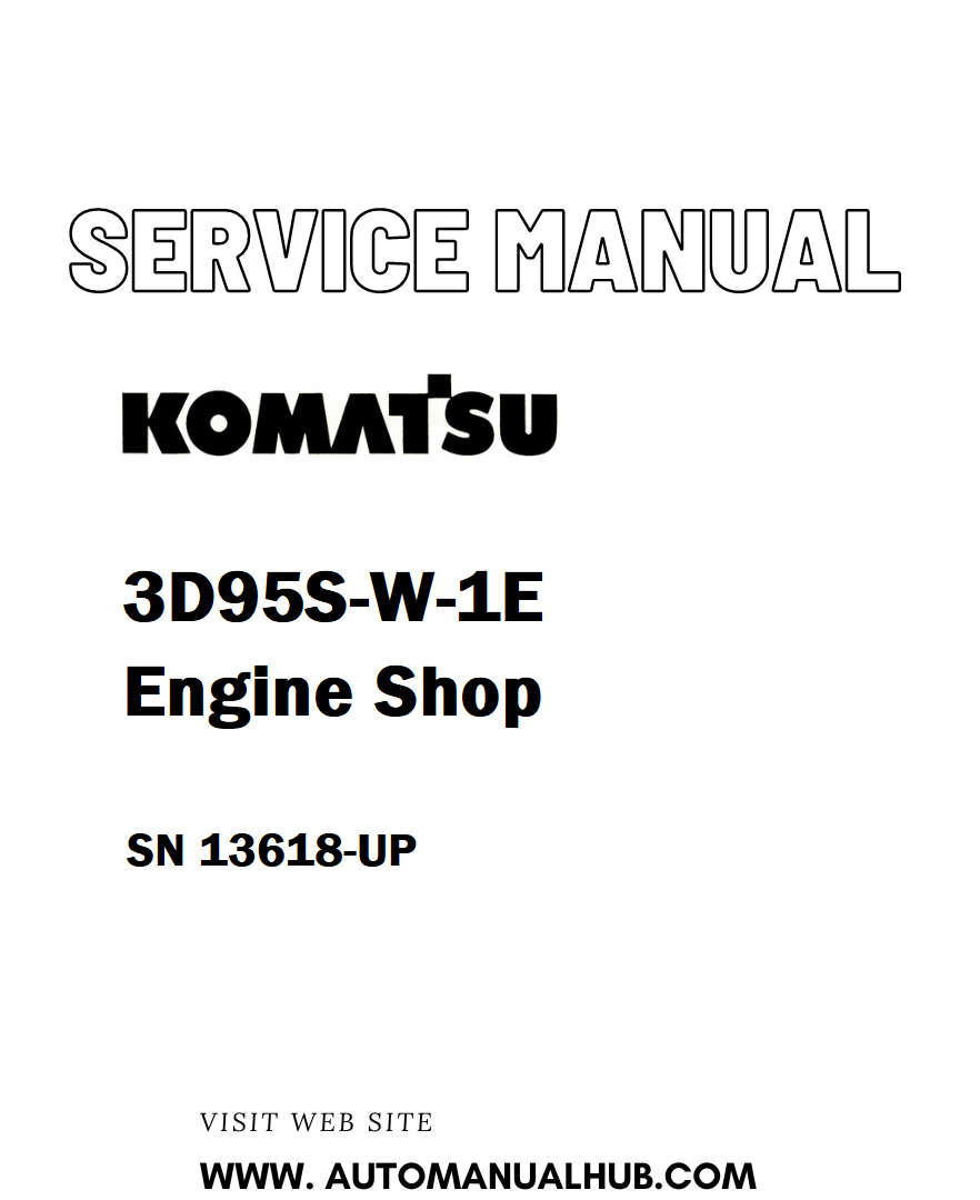 Komatsu 3D95S-W-1E Engine Shop Service And Repair Manual SN 13618-UP - PDF 