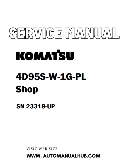 Komatsu 4D95S-W-1G-PL Shop Service And Repair Manual SN 23318-UP - PDF