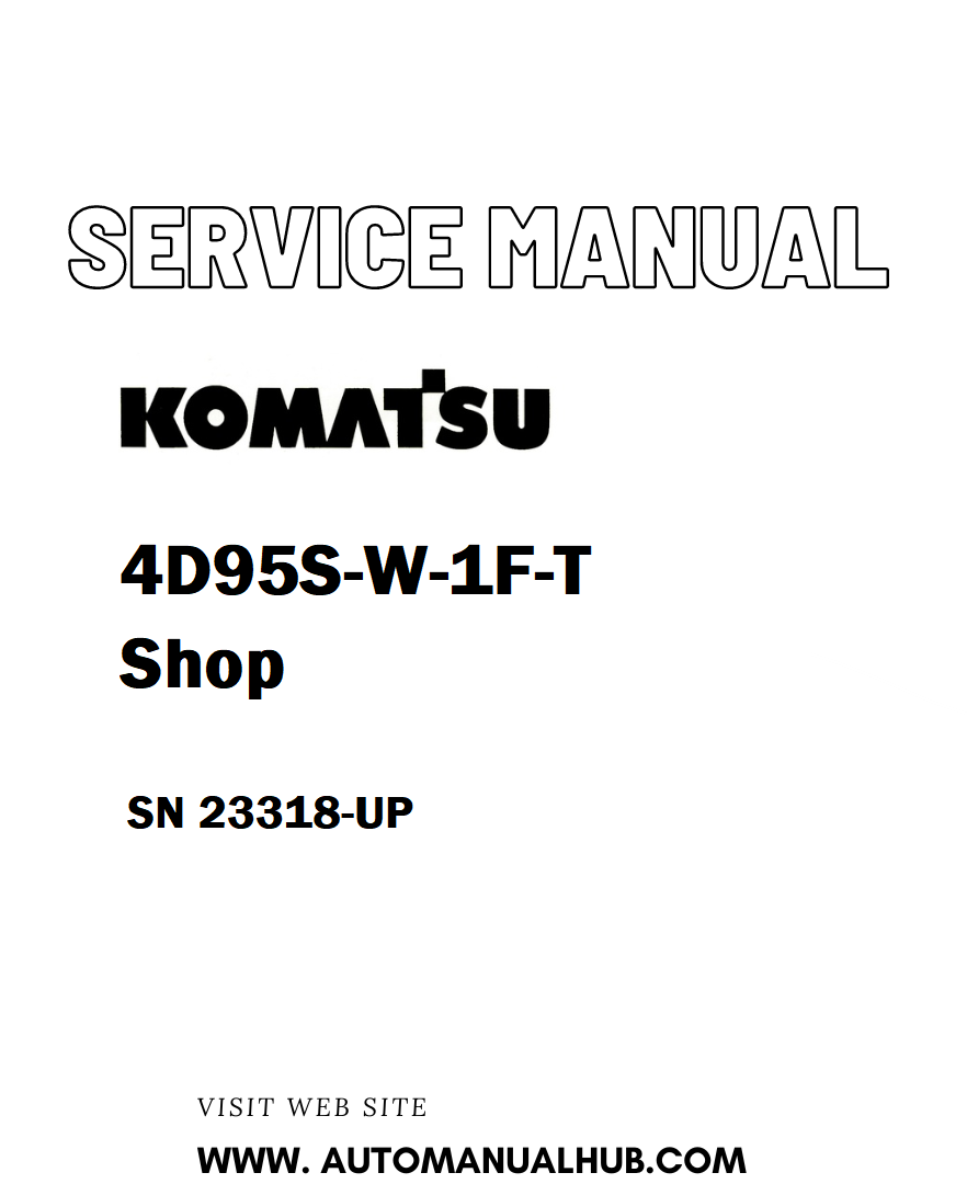 Komatsu 4D95S-W-1F-T Shop Service And Repair Manual SN 23318-UP - PDF