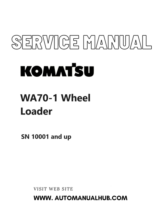 Komatsu WA70-1 Wheel Loader Service And Repair Manual SN 10001 and up PDF