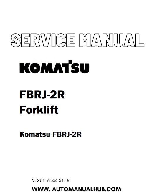 Komatsu FBRJ-2R Forklift Service And Repair Manual - PDF