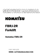 Komatsu FBRJ-2R Forklift Service And Repair Manual - PDF